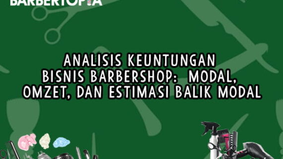 Analisis Keuntungan Bisnis Barbershop