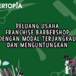 Peluang Usaha Franchise Barbershop dengan Modal Terjangkau dan Menguntungkan